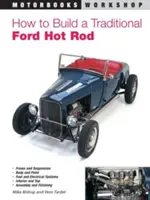 Jak postavit tradiční Ford Hot Rod - How to Build a Traditional Ford Hot Rod