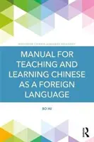 Příručka pro výuku a studium čínštiny jako cizího jazyka - Manual for Teaching and Learning Chinese as a Foreign Language