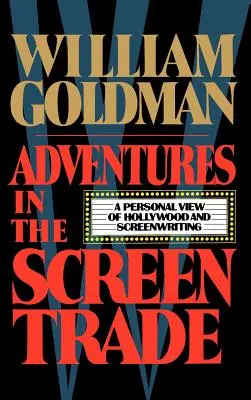 Dobrodružství na filmovém plátně - Adventures in the Screen Trade