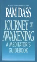 Cesta probuzení: Průvodce meditátora - Journey of Awakening: A Meditator's Guidebook