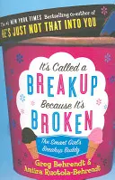 Říká se tomu rozchod, protože je to zlomené - Rozchodový kamarád chytré holky - It's Called a Breakup Because It's Broken - The Smart Girl's Breakup Buddy