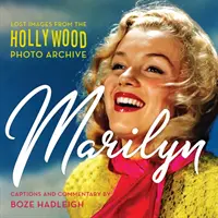 Marilyn: Ztracené snímky z hollywoodského fotoarchivu - Marilyn: Lost Images from the Hollywood Photo Archive