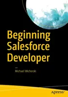Začínající vývojář Salesforce - Beginning Salesforce Developer