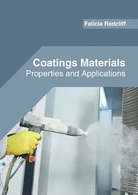 Potahové materiály: Vlastnosti a aplikace - Coatings Materials: Properties and Applications