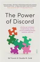 Síla neshod - proč jsou vzestupy a pády ve vztazích tajemstvím budování intimity, odolnosti a důvěry? - Power of Discord - why the ups and downs of relationships are the secret to building intimacy, resilience, and trust