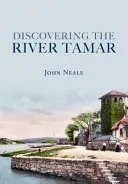 Objevování řeky Tamar - Discovering the River Tamar