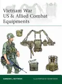 Bojové vybavení USA a spojenců ve vietnamské válce - Vietnam War US & Allied Combat Equipments
