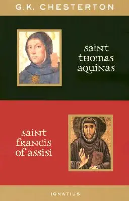 Svatý Tomáš Akvinský a svatý František z Assisi: S úvody Ralpha McLnernyho a Josepha Pearce - St. Thomas Aquinas and St. Francis of Assisi: With Introductions by Ralph McLnerny and Joseph Pearce