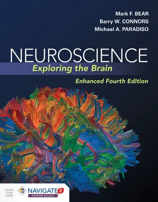 Neurověda: Zkoumání mozku, rozšířené vydání: Neurologie: Zkoumání mozku, rozšířené vydání - Neuroscience: Exploring the Brain, Enhanced Edition: Exploring the Brain, Enhanced Edition