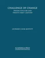 Výzva změny - Perspektiva pro naše jednadvacáté století - Challenge of Change - Perspective for Our Twenty-First Century
