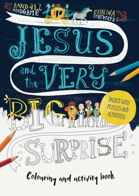Ježíš a velmi velké překvapení: Kniha aktivit: Ježíšův příběh: kniha plná hádanek a aktivit - Jesus and the Very Big Surprise Activity Book: Packed with Puzzles and Activities