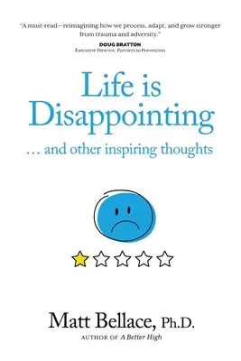 Život je zklamání ... a další inspirativní myšlenky - Life is Disappointing ... and other inspiring thoughts