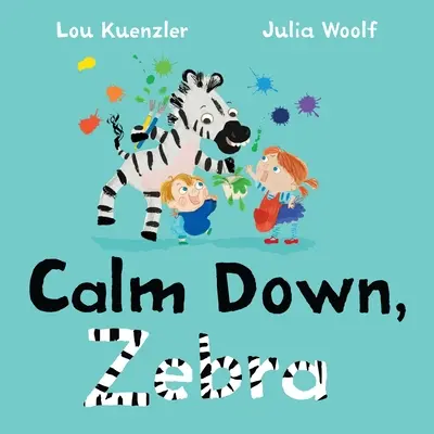 Uklidni se, Zebro - Calm Down, Zebra