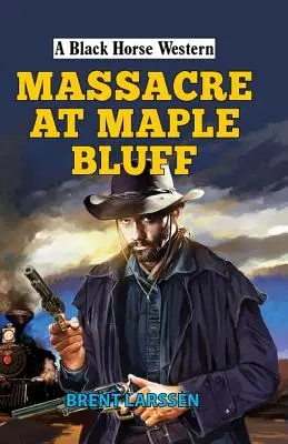 Masakr v Maple Bluff - Massacre at Maple Bluff