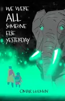 Včera jsme byli všichni někým jiným - We Were All Someone Else Yesterday