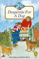 ZOUFALÝ PES - DESPERATE FOR A DOG