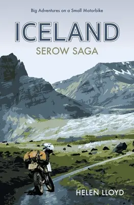 Islandská sága Serow: Velká dobrodružství na malé motorce - Iceland Serow Saga: Big Adventures on a Small Motorbike