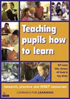 Učíme žáky, jak se učit - výzkum, praxe a zdroje pro INSET - Teaching Pupils How to Learn - Research, Practice and INSET Resources
