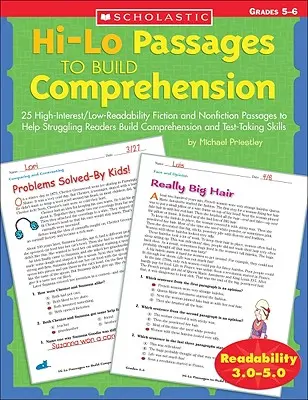 Hi-Lo Passages to Build Comprehension: 25 úryvků z beletrie a literatury faktu s vysokým zájmem a nízkou čtivostí, které pomáhají čtenářům s problémy s porozuměním. - Hi-Lo Passages to Build Comprehension: Grades 5?6: 25 High-Interest/Low Readability Fiction and Nonfiction Passages to Help Struggling Readers Build C