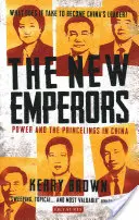 Noví císaři: Moc a knížata v Číně - The New Emperors: Power and the Princelings in China