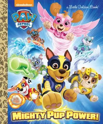 Mocná síla štěňat! (Tlapková patrola) - Mighty Pup Power! (Paw Patrol)
