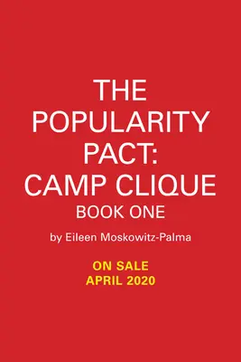 Pakt o popularitě:  Kniha první - The Popularity Pact: Camp Clique: Book One