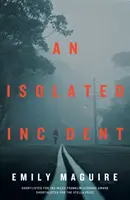 Izolovaná událost - Isolated Incident