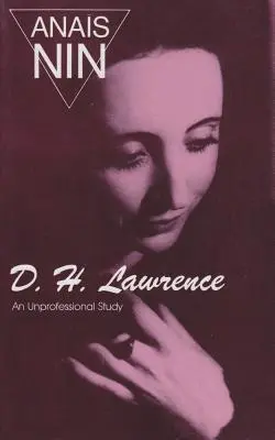 D. H. Lawrence: Lawrence: Neprofesionální studie - D. H. Lawrence: An Unprofessional Study