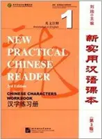 Nová praktická čínská čítanka vol.1 - Cvičebnice čínských znaků - New Practical Chinese Reader vol.1 - Chinese Characters Workbook
