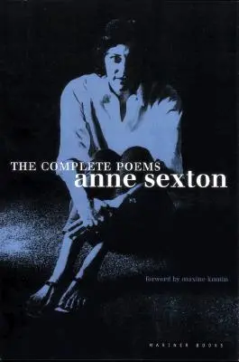 Kompletní básně: Anne Sexton - The Complete Poems: Anne Sexton