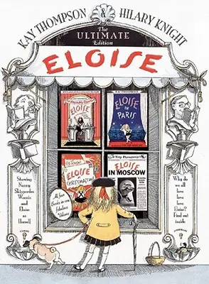 Eloise: Eloise: Nejdůležitější vydání - Eloise: The Ultimate Edition