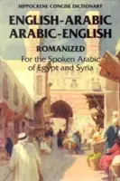 Arabsko-anglický/anglicko-arabský stručný (romanizovaný) slovník ... - Arabic-English/English-Arabic Concise (Romanized) Dictionary ..