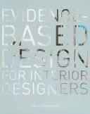 Design založený na důkazech pro návrháře interiérů - Evidence-Based Design for Interior Designers