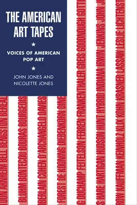 Americké umělecké nahrávky: Hlasy amerického pop-artu - The American Art Tapes: Voices of American Pop Art