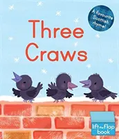 Tři plazy: Skotská říkanka se zvednutou klapkou - Three Craws: A Lift-The-Flap Scottish Rhyme