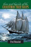 Životy a legendy lodí vánočního stromu - Lives and Legends of the Christmas Tree Ships