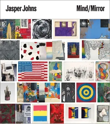 Jasper Johns: Mysl/zrcadlo - Jasper Johns: Mind/Mirror
