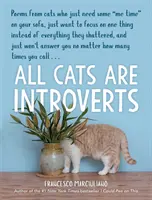 Všechny kočky jsou introverti - All Cats Are Introverts
