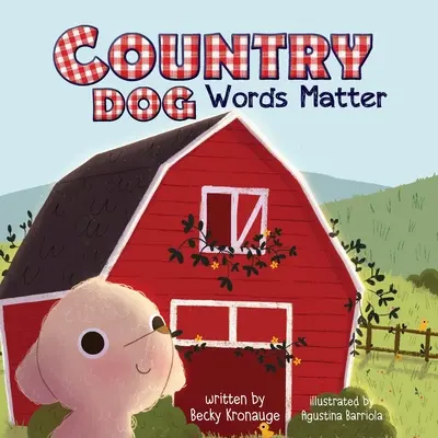 Venkovský pes: Words Matter - Country Dog: Words Matter