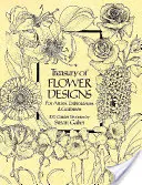 Klenotnice květinových vzorů pro umělce, vyšívače a řemeslníky - Treasury of Flower Designs for Artists, Embroiderers and Craftsmen