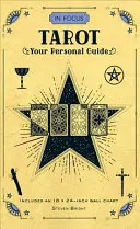Zaostřeno na tarot: Váš osobní průvodce - In Focus Tarot: Your Personal Guide