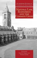 Přirozené právo, ekonomie a společné dobro - Natural Law, Economics and the Common Good