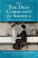 Komunita neslyšících v Americe: dějiny v procesu tvorby - Deaf Community in America: History in the Making