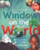Okno do světa: Modlitební zdroj Operace svět - Window on the World: An Operation World Prayer Resource