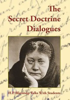 Dialogy Tajné doktríny - The Secret Doctrine Dialogues