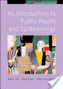 Úvod do veřejného zdraví a epidemiologie - An Introduction to Public Health and Epidemiology