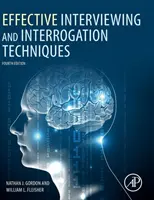 Efektivní techniky výslechu a dotazování - Effective Interviewing and Interrogation Techniques