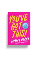Máš na to - Naučte se mít rádi sami sebe a skutečně zazářit - v dospívání i po něm - You've Got This - Learn to love yourself and truly shine - in your teens and beyond