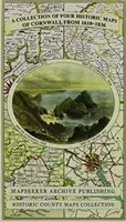 Sbírka čtyř historických map Cornwallu z let 1610-1836 - Collection of Four Historic Maps of Cornwall from 1610-1836