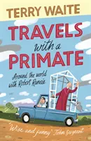 Cesty s primátem: Cesta kolem světa s Robertem Runciem - Travels with a Primate: Around the World with Robert Runcie